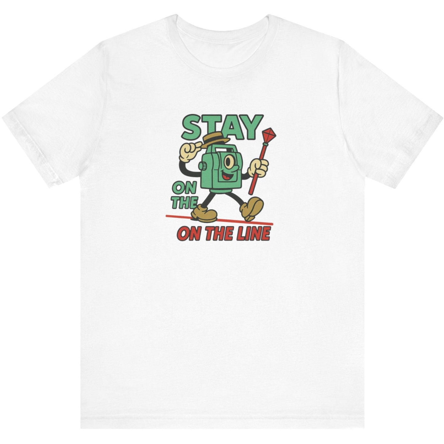 Stay on the Line – Vintage Surveying Total Station T-Shirt