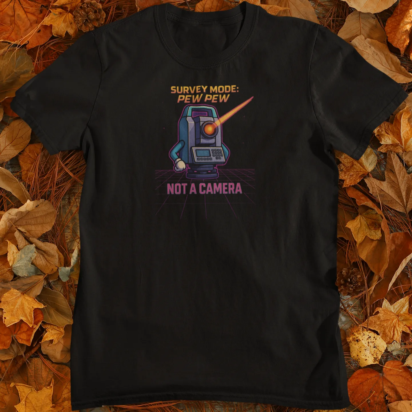 Survey Mode Pew Pew-Land Surveyor Gift