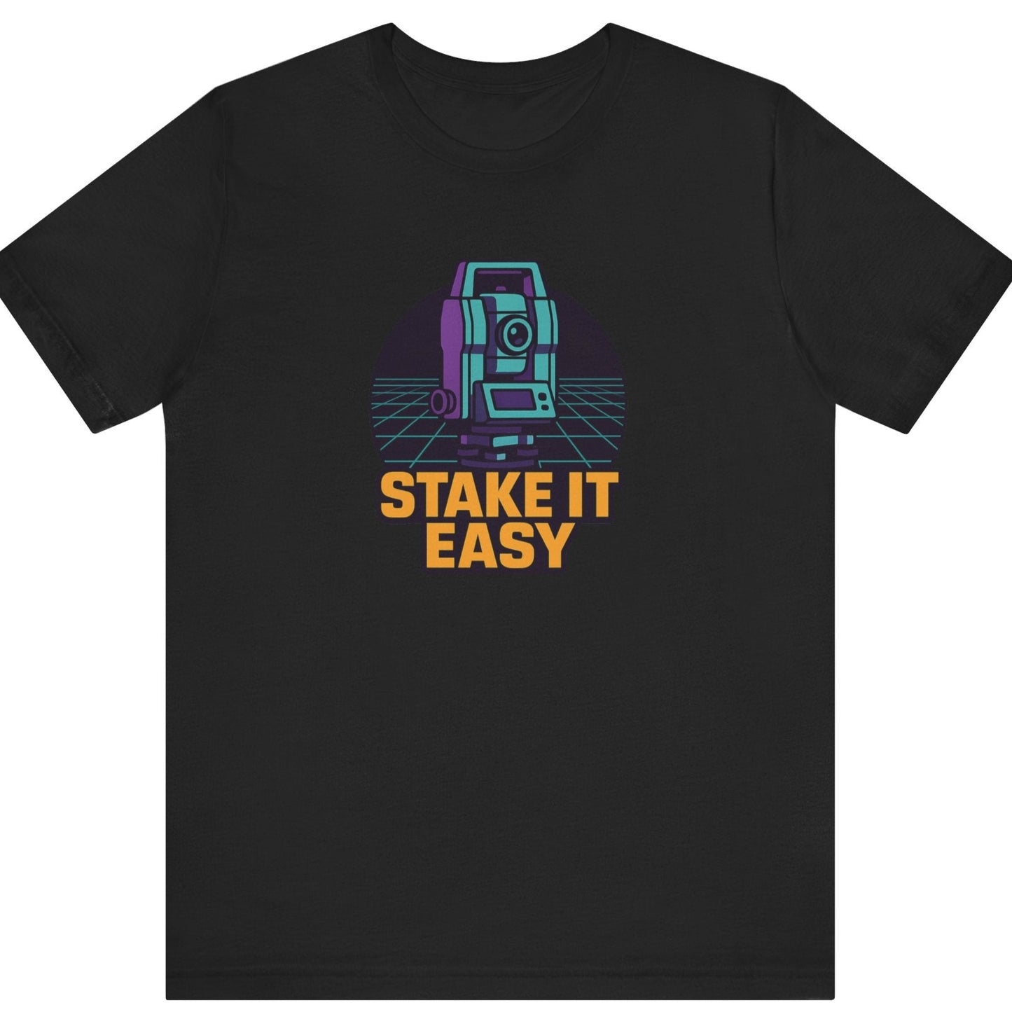 Stake It Easy Land Surveyor Total Station T-Shirt