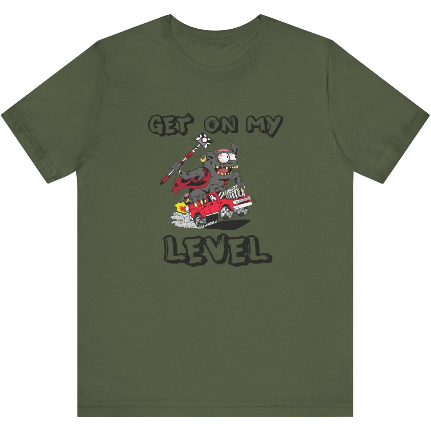 Surveying Monster “Get On My Level” Surveyor T-Shirt | Land Surveyor Gifts