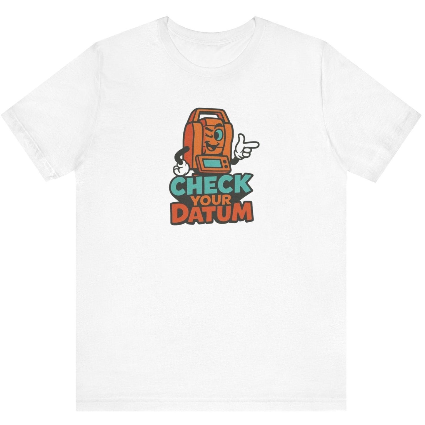Land Surveyor Shirt – Check Your Datum