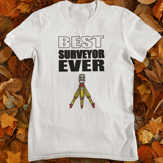 Best Surveyor Ever Surveyor T-Shirt | Land Surveyor Gifts