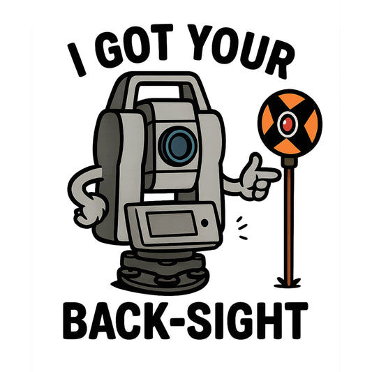 Land Surveyor Shirt – I Got Your Back-Sight
