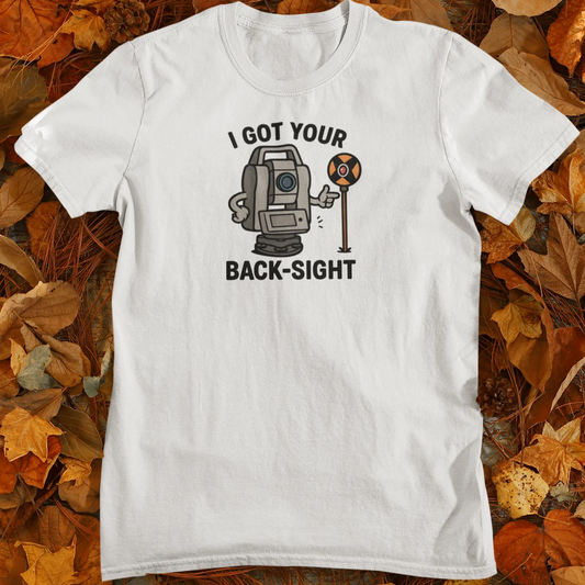 I Got Your Backsite - Land Surveyor Gift