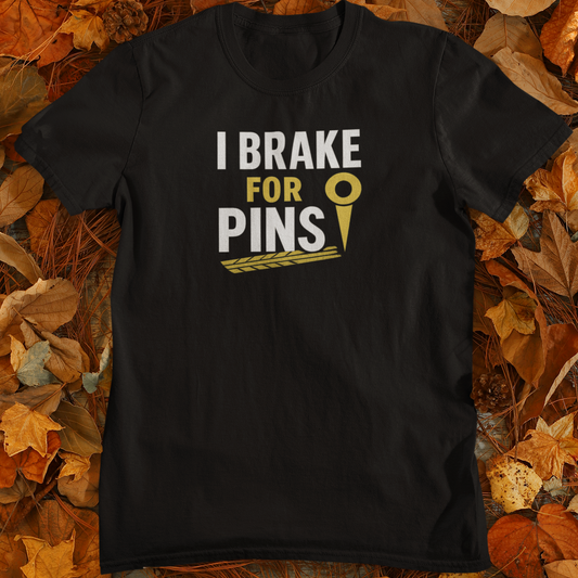 I brake for pins - Land Surveyor Gift