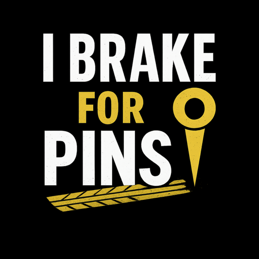 I Brake for Pins – Land Surveyor Shirt