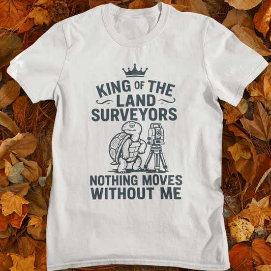 King of the Land Surveyors - Land Surveyor Gift