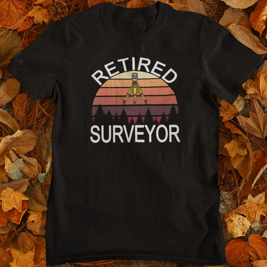 Retired Surveyor T-Shirt | Land Surveyor Gifts